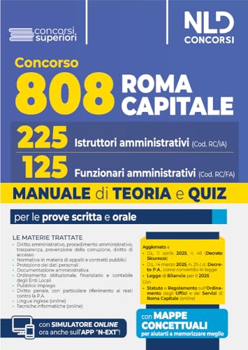 Manuale Concorso 808 Roma Capitale Per I Profili Da 225 Istruttori Amministrativi E 125 Funzionari Amministrativi. Per Le Prove Scritta E Orale. Teori