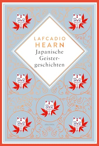 Japanische Geistergeschichten: Schmuckausgabe Mit Kupferprägung: 19