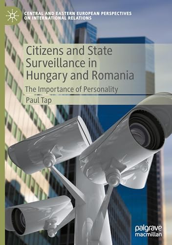 Citizens And State Surveillance In Hungary And Romania: The Importance Of Personality