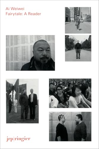 Ai Weiwei: Fairytale: A Reader: Édition Anglaise
