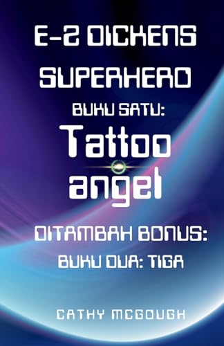 E-Z Dickens Superhero Buku 1 Dan 2 Indonesian Edition: Tattoo Angel: Tiga