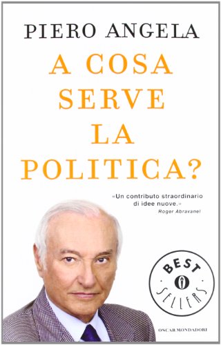 A Cosa Serve La Politica?