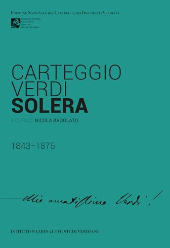 Carteggio Verdi-Solera 1843-1876