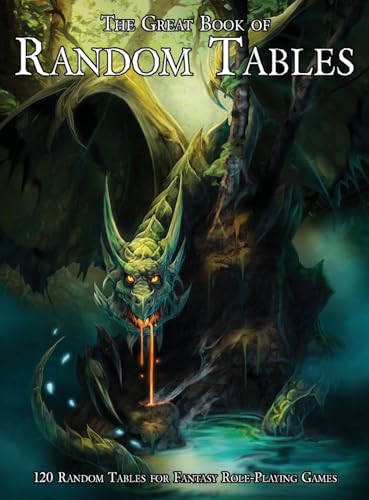 The Great Book Of Random Tables: 120 D100 Random Tables For Fantasy Tabletop Role-Playing Games