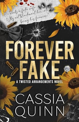 Forever Fake: A Dark Billionaire Fake Marriage Romance: 3