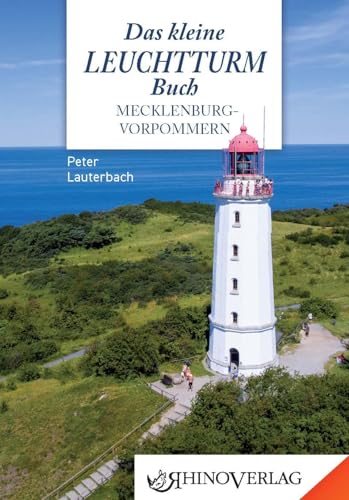 Das Kleine Leuchtturmbuch Mecklenburg-Vorpommern: 110