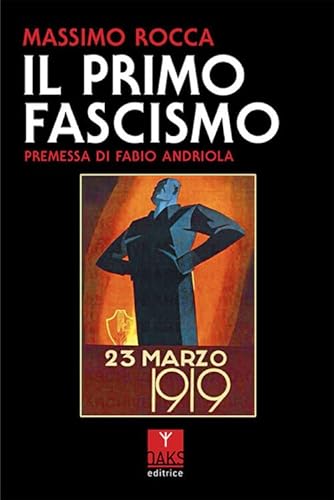 Il Primo Fascismo