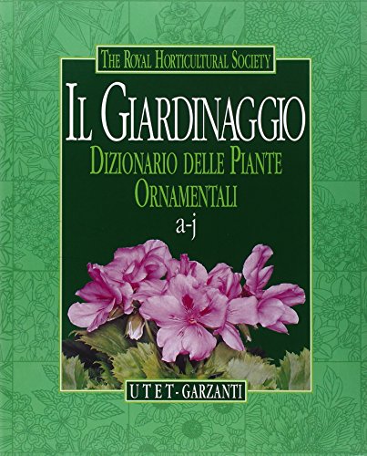 Il Giardinaggio. Dizionario Delle Piante Ornamentali. Con Videocassetta