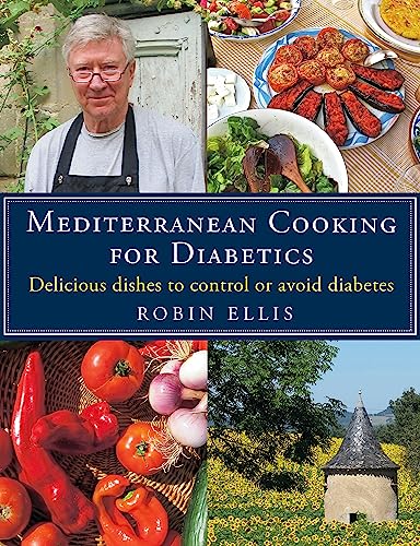 Mediterranean Cooking For Diabetics: Delicious Dishes To Control Or Avoid Diabetes