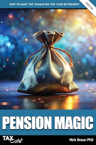 Pension Magic 2025/26: How To Make The Taxman Pay For Your Retirement