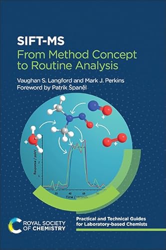 Sift-Ms: From Method Concept To Routine Analysis: Volume 2