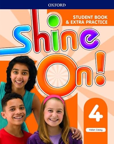 Shine On!: Level 4: Student Book With Extra Practice