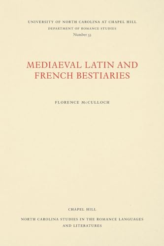 Medieval Latin And French Bestiaries (North Carolina Studies In The Romance Languages And Literatures)