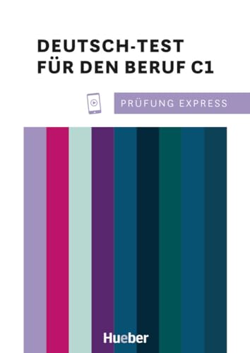 Prüfung Express. Deutsch-Test Für Den Beruf C1. Übungsbuch. Con Mp3: Deutsch Als Fremdsprache