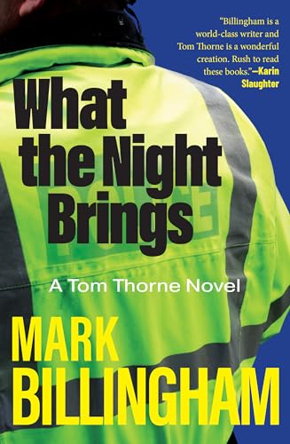 What The Night Brings: A Tom Thorne Novel: 19