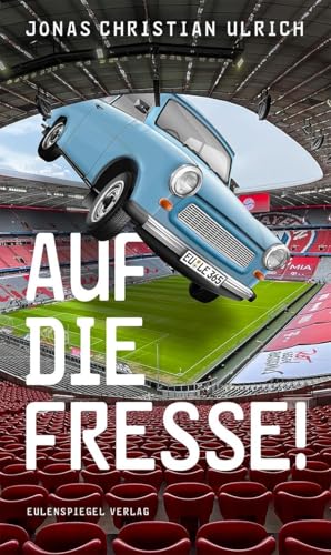 Auf Die Fresse!