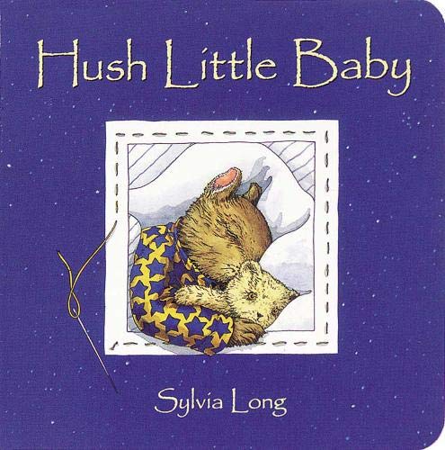 Hush Little Baby: (Baby Board Books, Baby Books First Year, Board Books For Babies) (Family Treasure Nature Encylopedias)