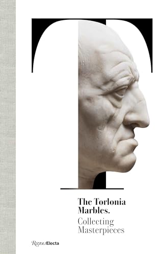The Torlonia Marbles. Collecting Masterpieces