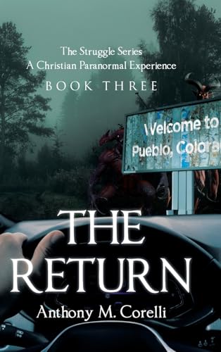 The Return: A Christian Paranormal Experience
