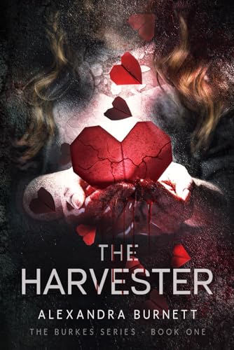 The Harvester: The Burkes Series Book One: 1