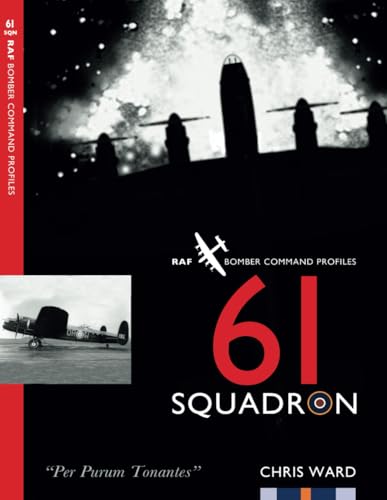 61 Squadron: Raf Bomber Command Squadron Profile: 32