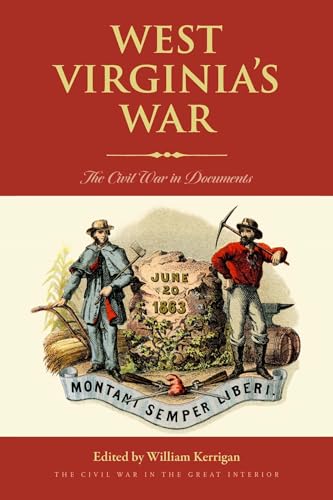 West Virginia'S War: The Civil War In Documents