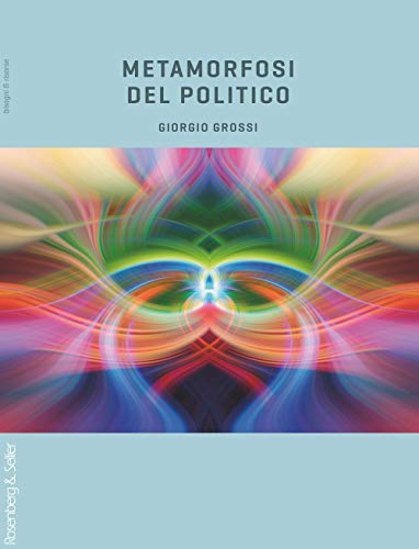 Metamorfosi Del Politico