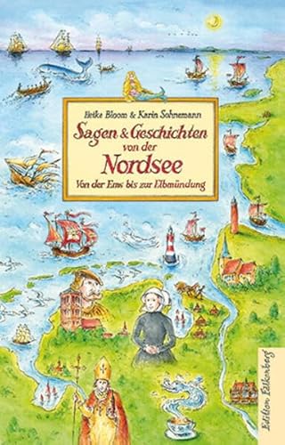 Sagen Und Geschichten Von Der Nordsee: Von Der Ems Bis Zur Elbmündung