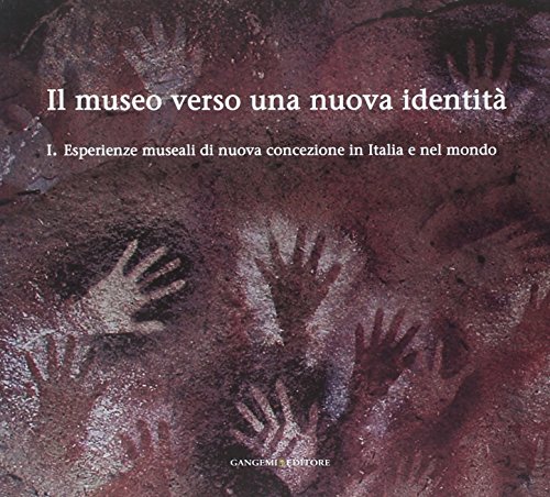 Il Museo Verso Una Nuova Identità