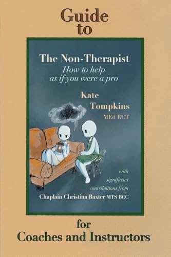 Guide To The Non-Therapist: For Coaches And Instructors