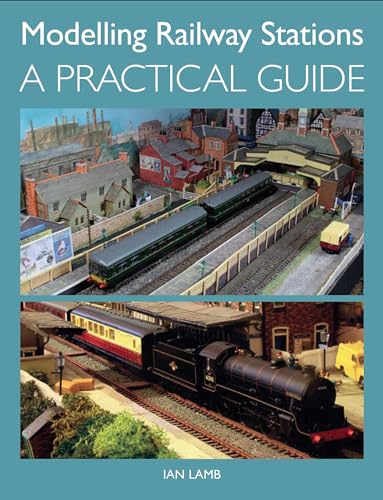 Modelling Railway Stations: A Practical Guide