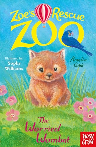 Zoe'S Rescue Zoo: The Worried Wombat