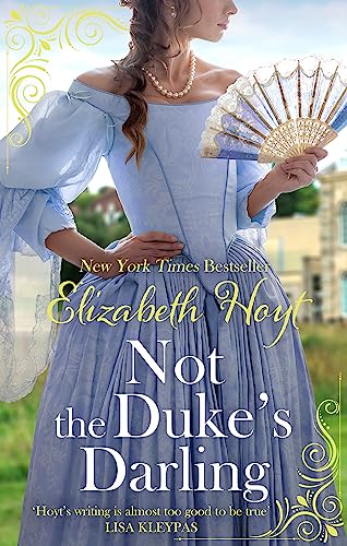 Not The Duke'S Darling: A Dazzling New Regency Romance From The New York Times Bestselling Author Of The Maiden Lane Series