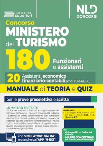 Manuale Concorso 180 Posti Ministero Del Turismo. 20 Assistenti Economico - Finanziario - Contabili. Teoria E Quiz 2025. Con Software Di Simulazione