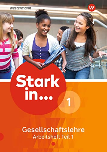 Stark In Gesellschaftslehre 1. Arbeitsheft Teil 1: Ausgabe 2017