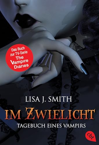 Tagebuch Eines Vampirs 01. Im Zwielicht: Die Romanvorlage Zur Serie: 30497