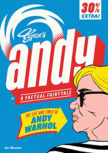 Andy: The Life And Times Of Andy Warhol: A Factual Fairytale