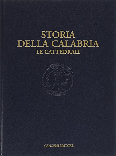 Storia Della Calabria. Le Cattedrali