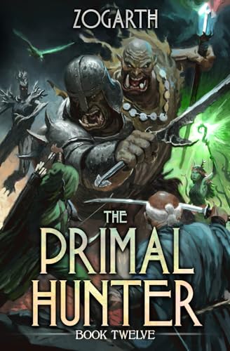 The Primal Hunter 12: A Litrpg Adventure