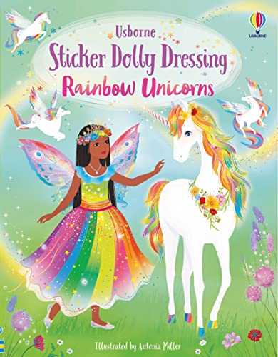 Sticker Dolly Dressing Rainbow Unicorns: A Whimsical Sticker Book Of Rainbow Unicorns, Fairy Fashion, And Nature'S Beauty