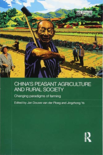 China'S Peasant Agriculture And Rural Society: Changing Paradigms Of Farming