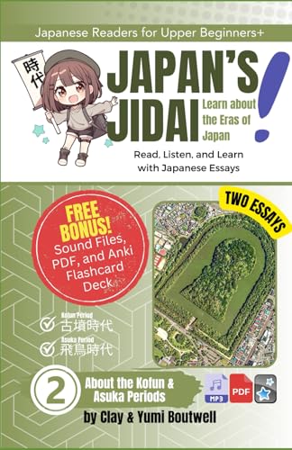 About The Kofun And Asuka Periods: Read, Listen, And Learn With Japanese Essays: 2