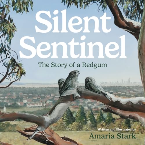 Silent Sentinel: The Story Of A Redgum