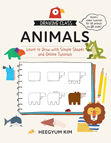 Drawing Class: Animals: Learn To Draw With Simple Shapes And Online Tutorials: 1