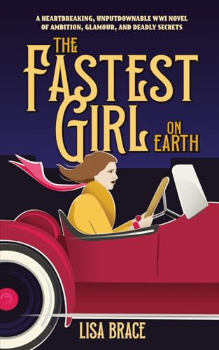 The Fastest Girl On Earth: A Breath Taking And Unputdownable Wwi Historical Book Club Read