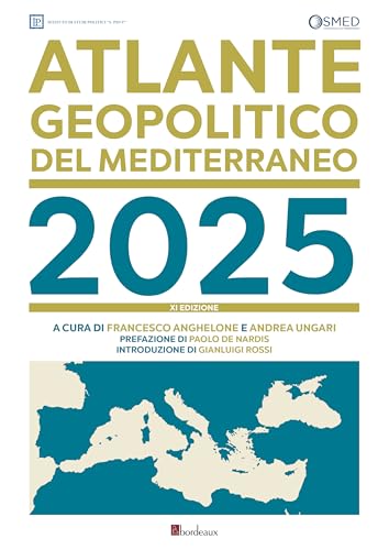 Atlante Geopolitico Del Mediterraneo 2025