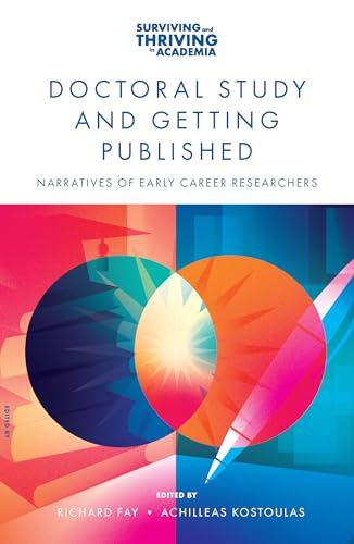 Doctoral Study And Getting Published: Narratives Of Early Career Researchers