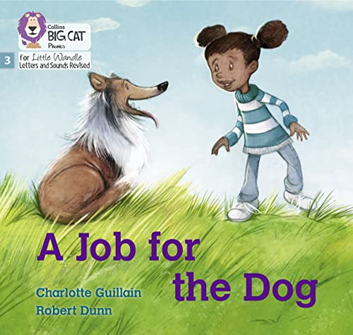 A Job For The Dog: Phase 3 Set 1