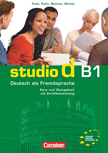 Studio D. B1. Kursbuch-Ubungsbuch. Per Le Scuole Superiori. Con Cd Audio: Europäischer Referenzrahmen B1. Kurs- Und Übungsbuch Mit Lerner-Cd. Hörtexte