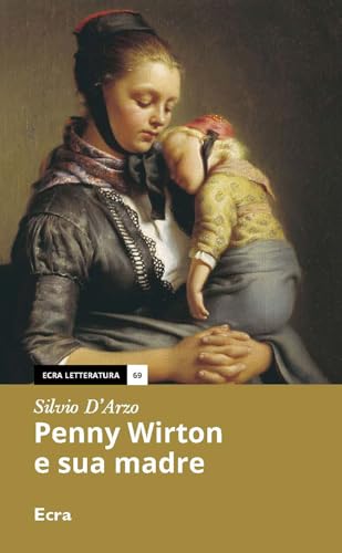 Penny Wirton E Sua Madre. Nuova Ediz.